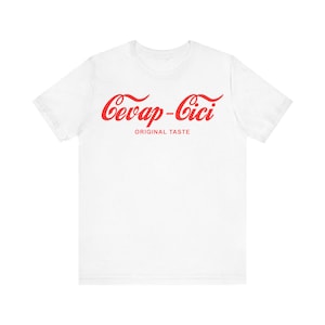 Cevapcici as Coca Cola Logo | Balkan Gifts | Bosnian Gifts | Unisex T-Shirt