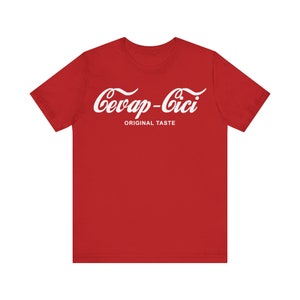 Cevapcici as Coca Cola Logo | Balkan Gifts | Bosnian Gifts | Unisex T-Shirt