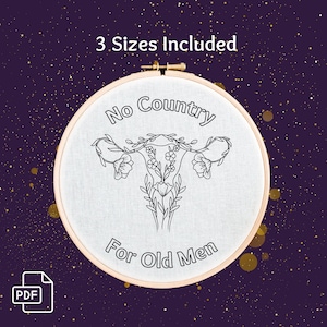No Country for Old Men Floral Uterus Hand Embroidery Pattern - beginner roe v wade feminist feminism uterus floral prochoice subversive
