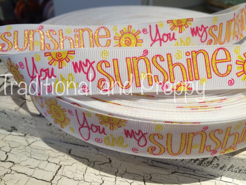 3 yards 78 You are my Sunshine Glitter Yellow and Pink grosgrain ribbon
