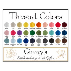 Op de afbeelding: Een kleurenkaart met de titel Thread Colors toont dertig cirkelvormige stalen van borduurgaren in diverse tinten, waaronder wit, ecru, goud, mimosa, goldenrod, tangerine, perzik, koraal, rood, bordeaux, roze, paars, groen, blauw, grijs, zwart en bruin. Onderaan staat de tekst Ginny's Embroidery and Gifts met twee lijntekeningen van magnolia's.