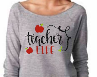 Teacher Life Slouchy long sleeve comfy tee