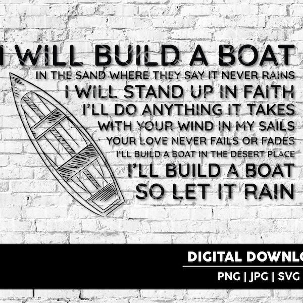 Build A Boat Digital Download | Cut File | SVG | JPG | PNG | Cricut & Silhouette Cut File | Colton Dixon Lyrics | Christian Designs | Black