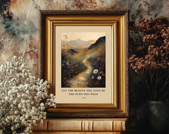 Lámina decorativa imprimible con cita de Rumi: «Que la belleza que amas sea el camino que recorras». Decoración espiritual para pared. Colección digital El Camino del Amor.