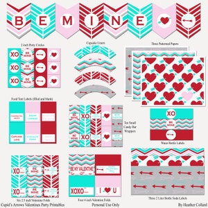 May include: Printable Valentine's Day party decorations in red, white, turquoise, and gray featuring chevron patterns, hearts, and arrows. Includes cupcake liners, food tent labels, candy bar wrappers, water bottle labels, and soda bottle labels.  The text "Be Mine" and "XO" are featured throughout the design.