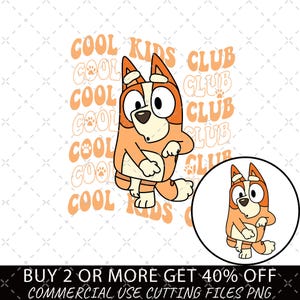 Cool Kids Club PNG, Bluey Cool Kids PNG, Bluey Family Cartoon Gift, Bluey Cool Kids Club Digital File, Bluey Kids, Bingo Cool Kids Club Png