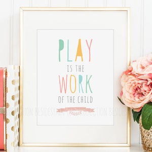 Montessori Material Classroom, Teacher Gift, Homeschool Print, Play is the Work of the Child, Maria Quote Early Childhood Elementary Poster