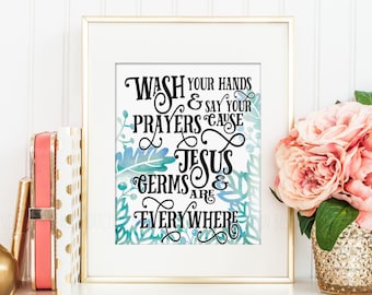 Bathroom Wall Decor, Bathroom Print, Jesus and Germs are Everywhere Funny Bathroom Art, Bathroom Sign Quote Print, Christian Printable Quote