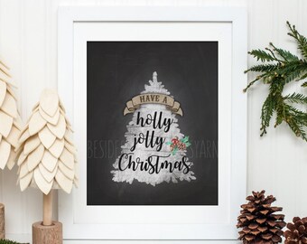 Chalkboard Christmas Printable, Have a Holly Jolly Christmas Print, Country Home Decoration, Holiday Printable Art, Christian Gift