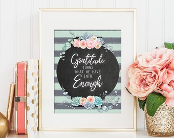 Floral Grateful Mint and Gray Printable Wall Art, Inspiring Quote Thanksgiving Sign, Gratitude Turns What You Have Into Enough
