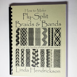 Book: Ply-Split Braids & Bands, by Linda Hendrickson