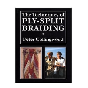 Book: The Techniques of Ply-Split Braiding by Peter Collingwood