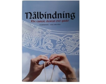 Nalbindning, The Easiest, Clearest Ever Guide, Nusse Mellgren