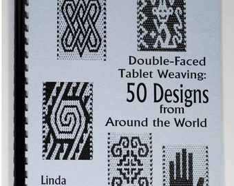 Book: Double Faced Tablet Weaving 50 Designs from Around the World, Linda Hendrickson