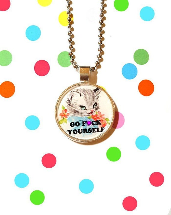 Mature Language Go Fuck Yourself Kitty Cat Lady Necklace Pastel Goth Soft Grunge Silver Naughty Rude Kitty Funny - flower necklace roblox