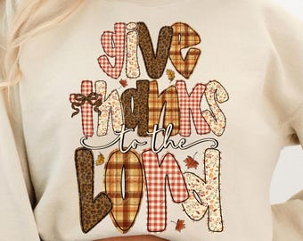 Give Thanks to The Lord Png, Christian Thanksgiving Png, Faith Based Png, Thanksgiving Shirt Design, Christian Fall Png