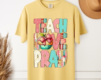 Teach Love Pray Png, Faith Based Teacher Png, Christian School Teacher, Classroom Png, Back to School Shirt Png for Sublimation, DTF and DTG