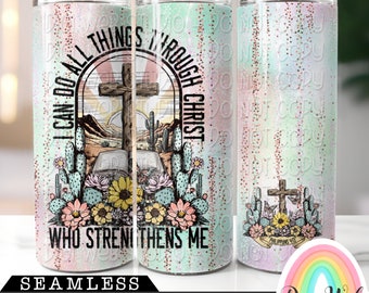 Skinny Tumbler PNG, I Can Do All Things Through Christ Who Strengthens Me, Faith Tumbler PNG, Tumbler Design, Tumbler Wrap, Sublimation PNG