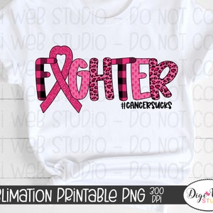 Digital Sublimation Design Download PNG Printable / Breast Cancer Awareness Fighter Cancer Sucks / Pink Ribbon, Print and Cut image 3