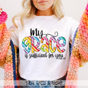 My Grace Is Sufficient For You Png, Faith Based Digital Design, Christian Shirt Png for Sublimation, DTF and DTG