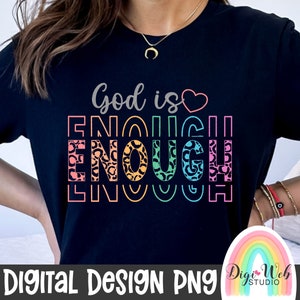 God Is Enough, Faith Digital PNG, Bible Verse Design, Bible Believer, Colorful Leopard Print Design, Religious, Christian Shirt Design