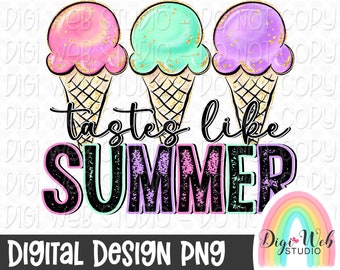 Tastes Like Summer, Ice Cream Cones, Digital Design, Sublimation PNG, Download