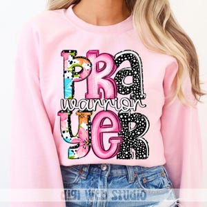 Prayer Warrior Png Digital Design, Woman of Faith, Bible Verse Png, Trendy Christian Faith Shirt Png for Sublimation, DTF and DTG