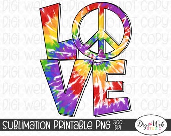 Tie Dye Peace Love Digital Sublimation Design Download, Hippie Peace Symbol, Tie Dye Peace Sign PNG Printable, Print and Cut