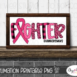 Digital Sublimation Design Download PNG Printable / Breast Cancer Awareness Fighter Cancer Sucks / Pink Ribbon, Print and Cut image 4