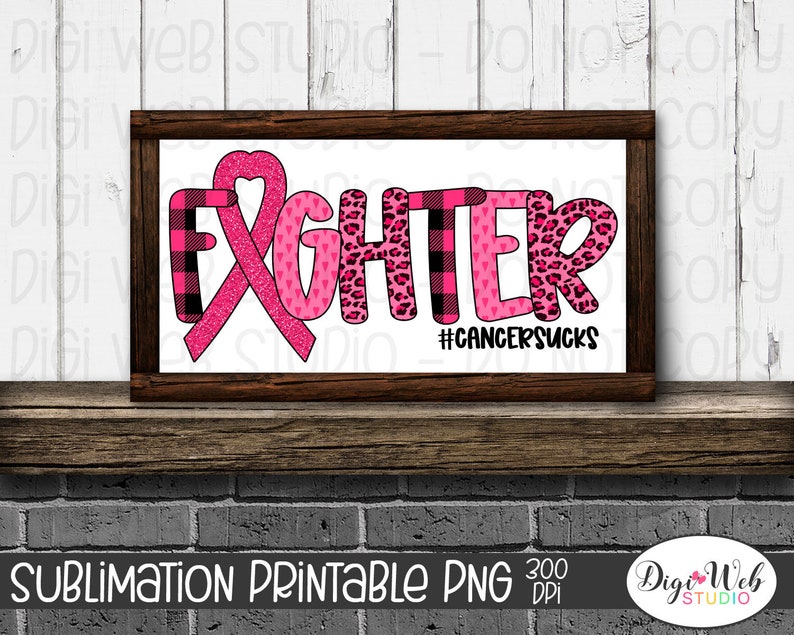 Digital Sublimation Design Download PNG Printable / Breast Cancer Awareness Fighter Cancer Sucks / Pink Ribbon, Print and Cut image 4