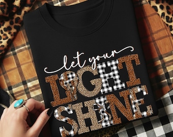 Let Your Light Shine Png, Christian Png, Faith Based Png, Jesus Png, Christian Shirt Png, Faith Shirt Png, Christian Shirt Design