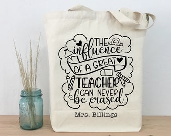 Teacher Tote, Teacher Gift Tote, Teacher Appreciation Gift, The Influence of a Great Teacher, Teacher Tote Bag, Gift for a Teacher