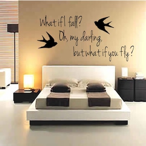 What if I fall? Oh, my darling, but what if you fly? Wall Decal Second Option