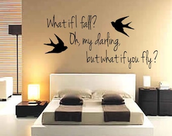 What if I fall? Oh, my darling, but what if you fly? Wall Decal Second Option - What if I fall Decal - What If I fall Wall Decal