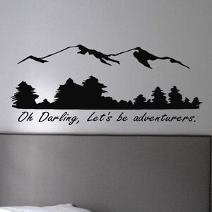 Oh Darling, Let&#39;s be adventurers Wall Decal - Wanderlust Decal - Adventure Decal - O Darling Decal
