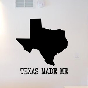 Texas made me with Map of Texas Wandtattoo - Texas Aufkleber - Texas Autoaufkleber - Großer Texas Aufkleber