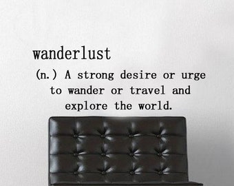 Wanderlust Wall Decal - Home Decor - Gift Idea - Travel Decal - Adventure Decal - Living Room - Bedroom - High Quality Vinyl Graphic