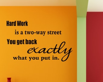 Classroom Decal -Hard Work is a two way street Wall Decal  - Fitness Decal - School Decal - Work out Decal - Classroom Wall Decal