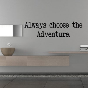 Wähle immer das Adventure. - Adventure Aufkleber - RV Aufkleber - Adventure Wal Aufkleber - Adventure Sticker