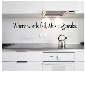 Where words fail, music speaks Wall Decal