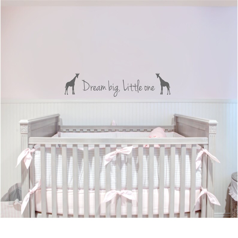 Dream big, Little one Wall Decal Dream Big Little One with Giraffe Giraffe Decal Giraffe Wall Decal Baby Room Decal Baby Room Gift image 4