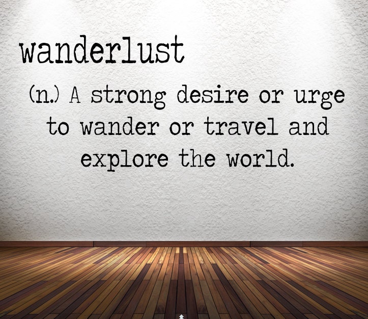 Wanderlust Definition Wall Decal - Wanderlust Decal - Travel Decal - Wanderlust Sticker - Wanderlust Car Decal - Travel Ideas