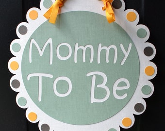 Baby Shower Door Sign, Baby Shower Welcome Sign, Mommy to Be Sign