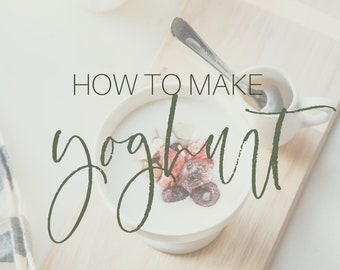 How to make yoghurt