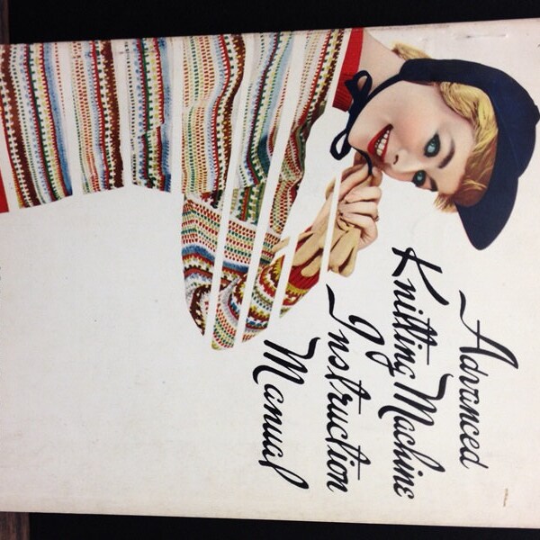 Advanced Knitting Machine Instruction Manual Published by Josei No Tomo Sha Company Copyright 1963 by Hanae Okamoto in Tokyo Japan