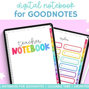 May include: Two digital notebooks on a pink background. One displays "teacher NOTEBOOK" in colorful letters. The other shows an index with numbered tabs. A white stylus rests beside them. The text "digital notebook for GOODNOTES" is at the top.