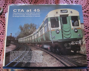 CTA at 45 by George Krambles and Arthur H. Peterson