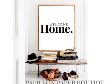 Welcome Home Printable, Welcome Home Print, Welcome Home Wall Art, Welcome Home Quote, Welcome Home Decor, Housewarming Gift Farmhouse Print