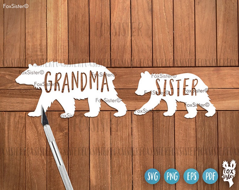 Sister Bear Svg Brother Bear Svg Grandpa Bear Svg Grandma Etsy UK