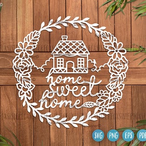 Home Svg template, Home Sweet Home Svg, Cute House Svg, Home Decor Svg, Housewarming Svg, House Svg Png, Wreath Svg, Cricut Silhouette